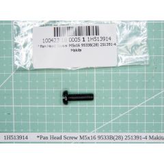 *Pan Head Screw M5x16 9533B(28) 251391-4 Makita